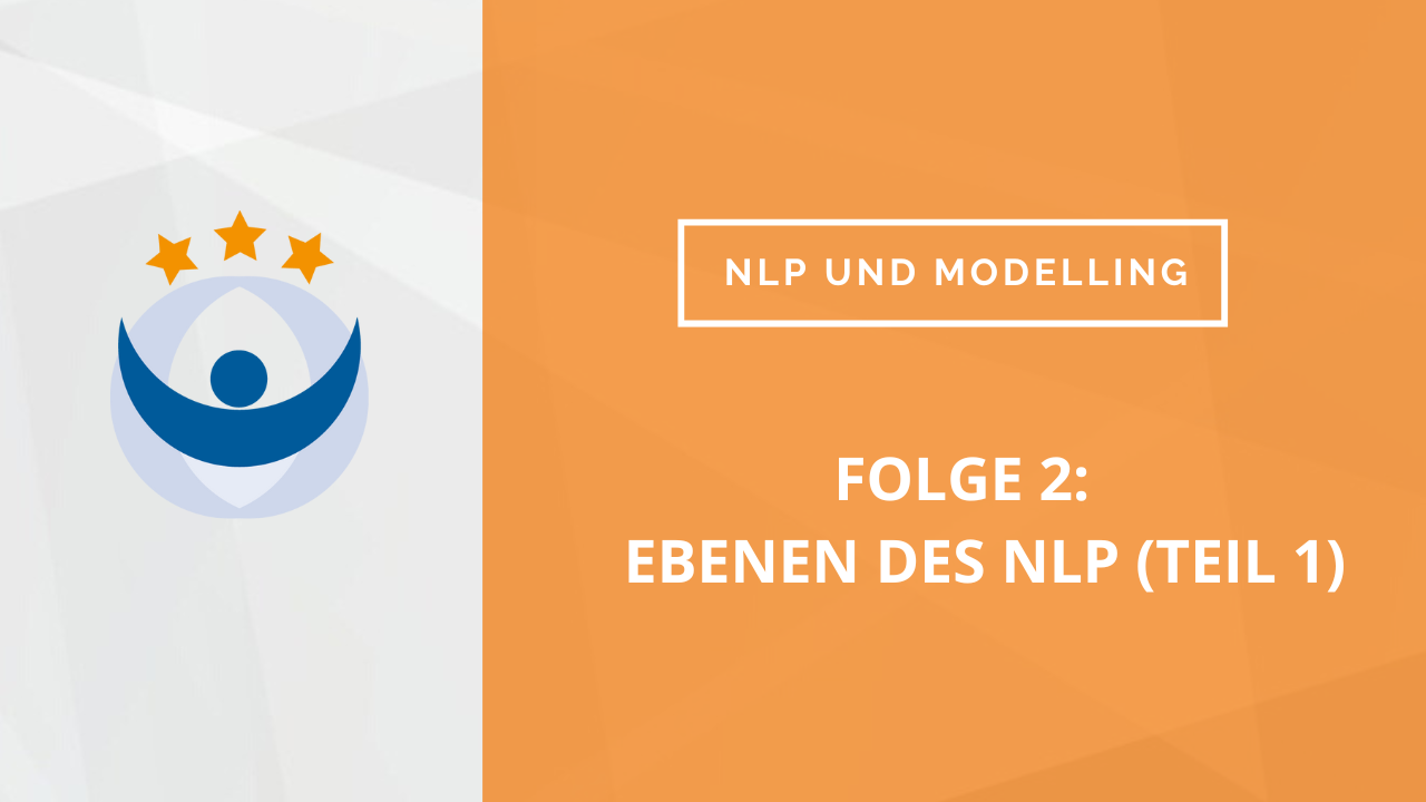 NLP und Modelling Podcast 2: Ebenen des NLP mit Jeanina (Teil 1)