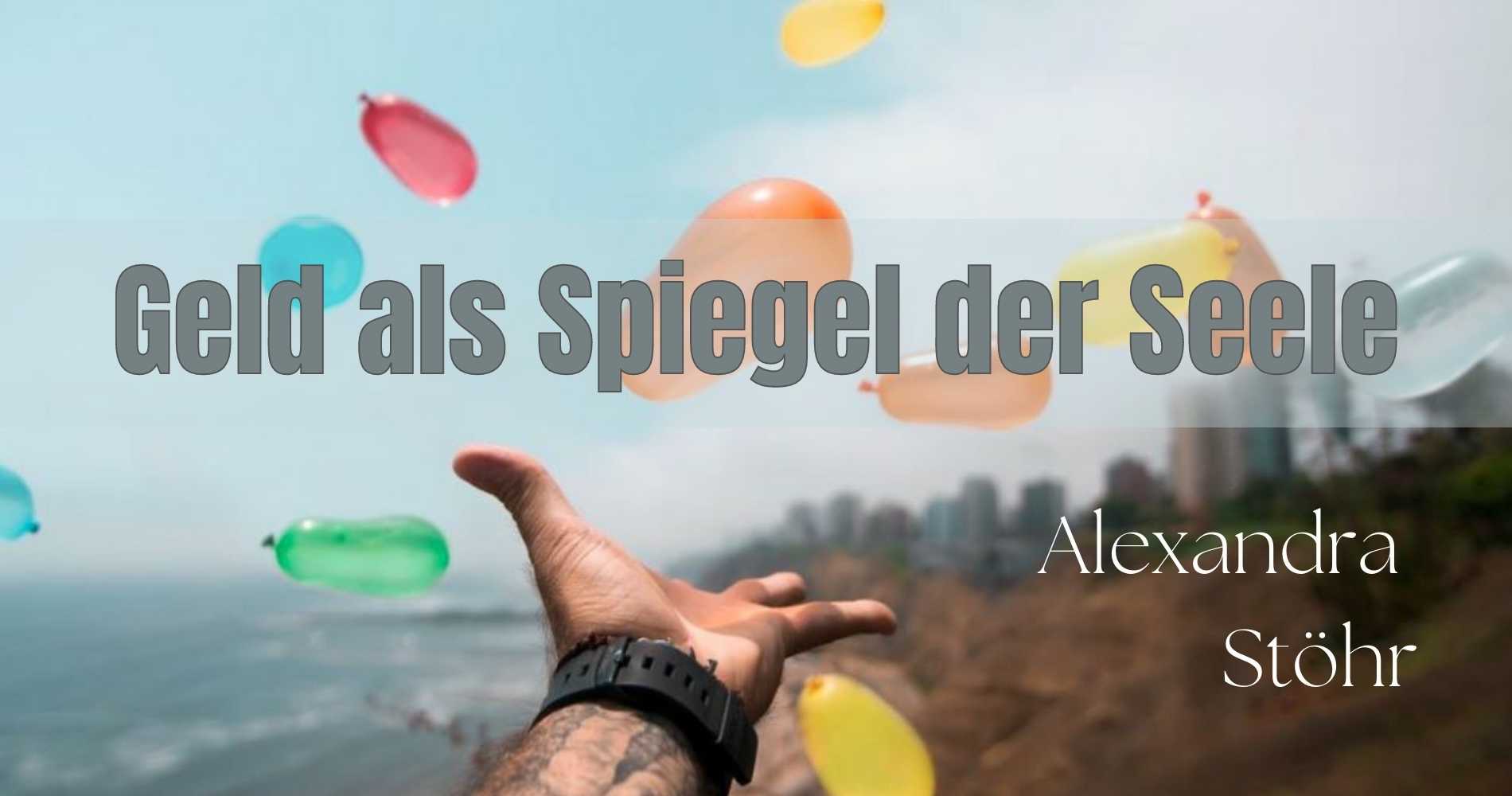 Geld als Spiegel der Seele