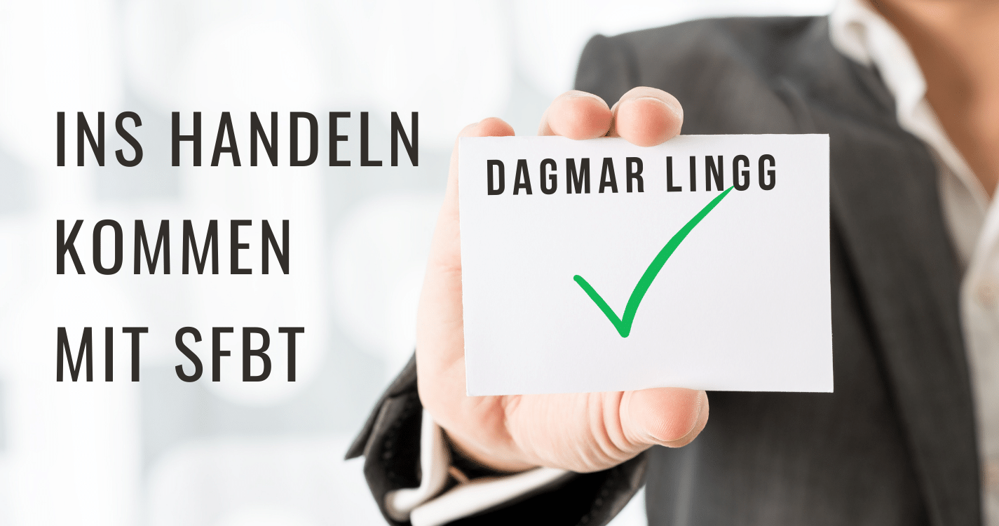 Ins Handeln kommen mit SFBT mit Dagmar Lingg