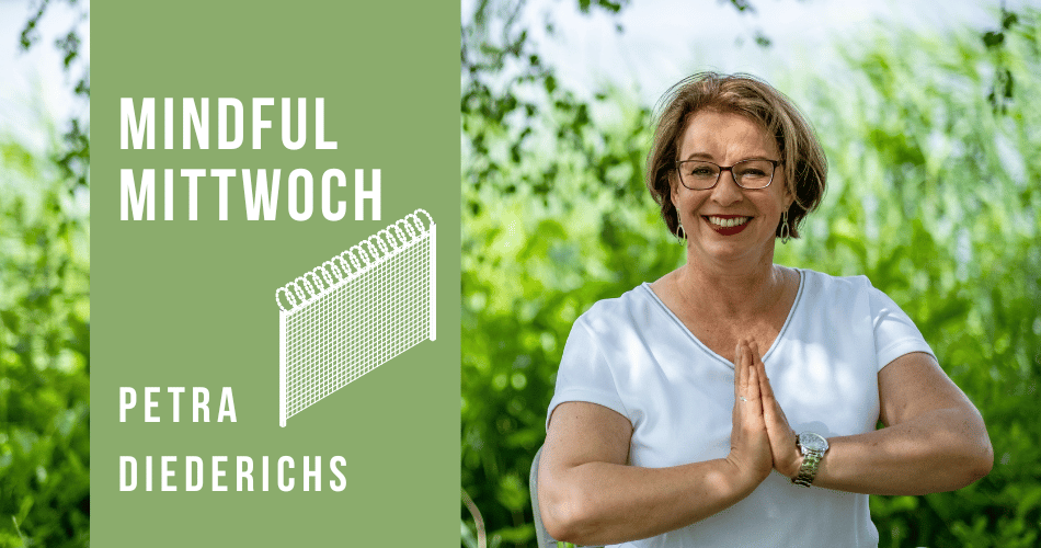 Mindful Mittwoch (Abgrenzung) mit Petra Diederichs