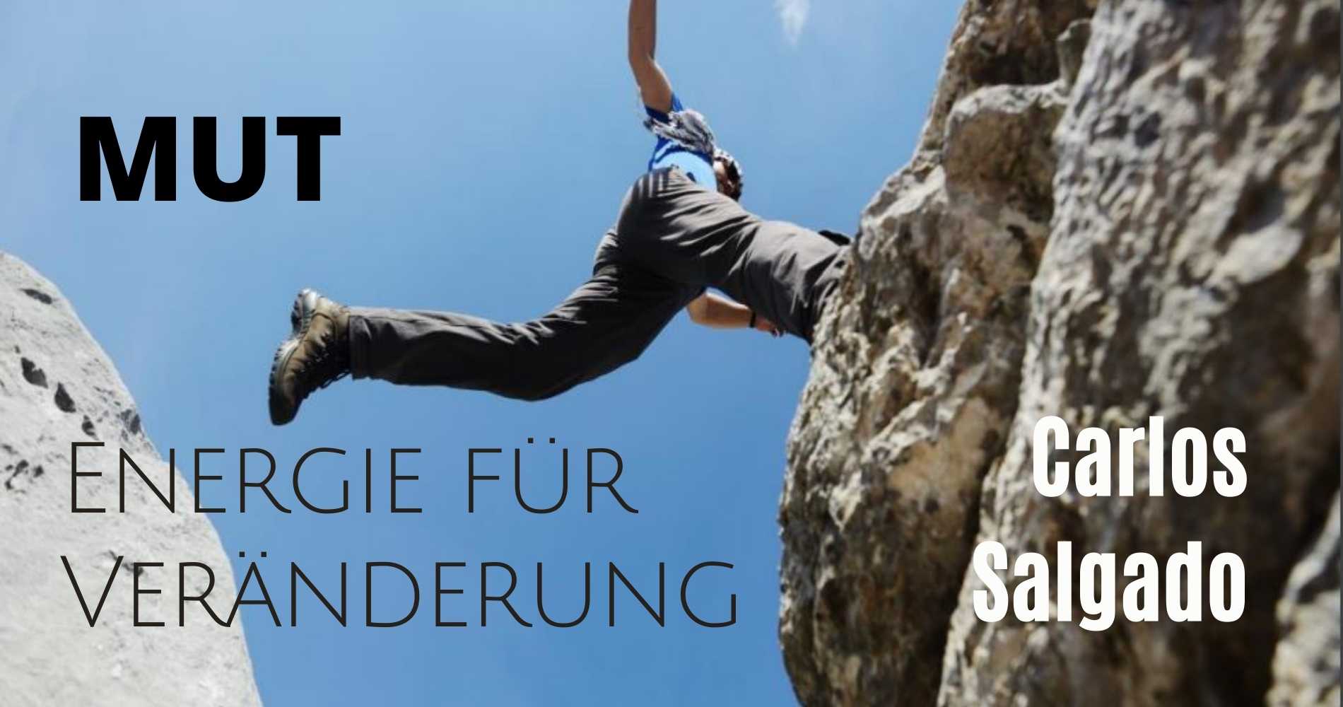 Mut – Energie für Veränderung