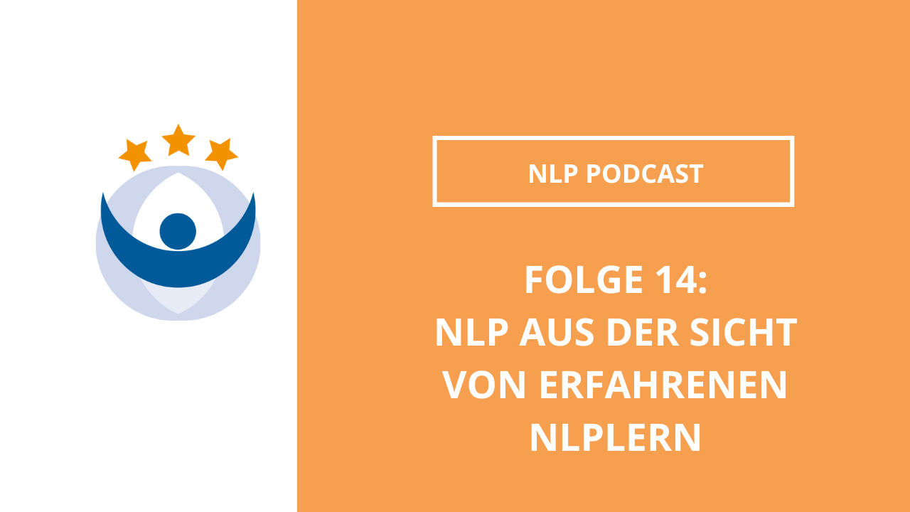 NLP Podcast 14: NLP aus der Sicht von erfahrenen NLPlern