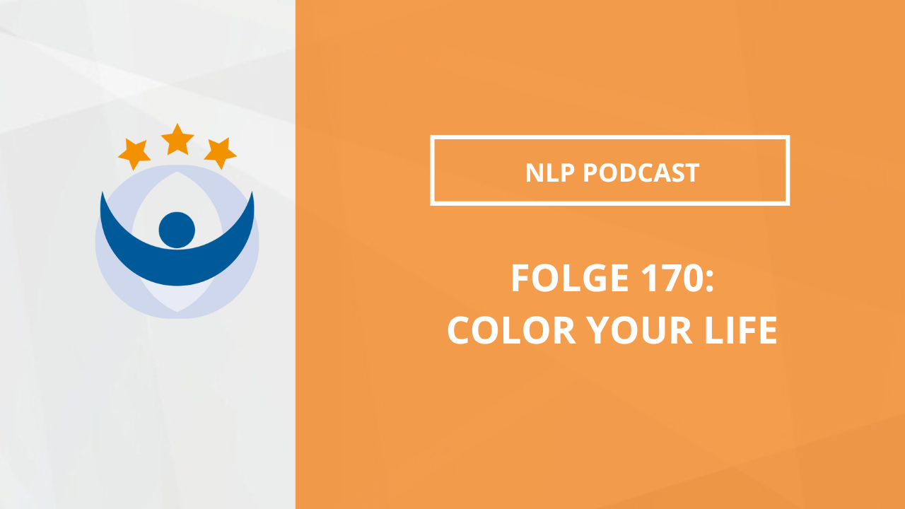 NLP Podcast 170: Color your life