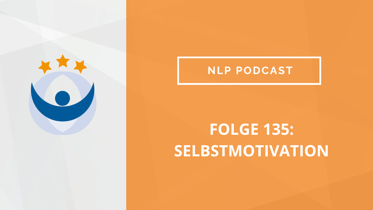 NLP Podcast 135: Selbstmotivation mit Kerstin Wemheuer