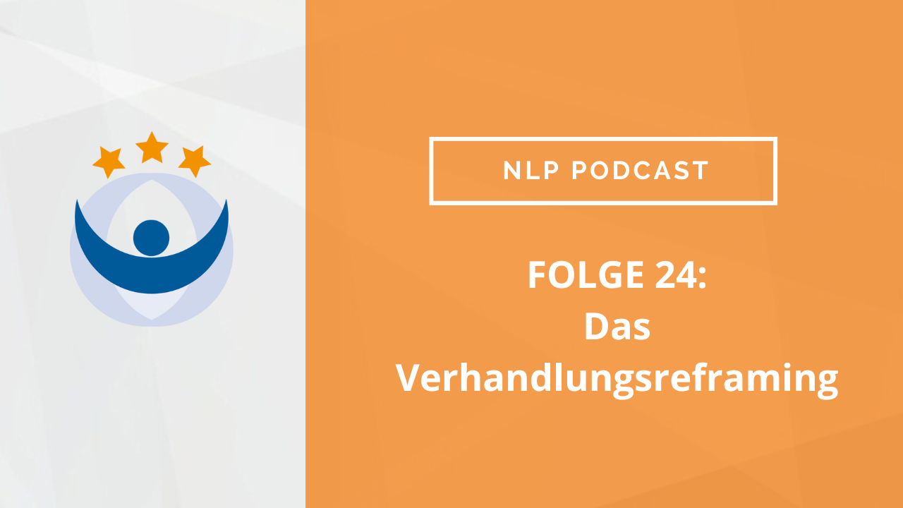 NLP Podcast 24: Das Verhandlungsreframing