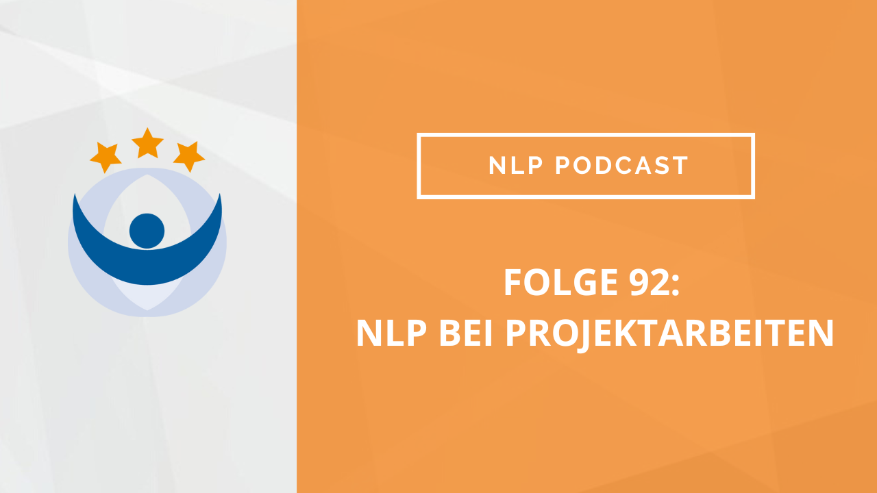 NLP Podcast 92: NLP bei Projektarbeiten – Interview mit Detlef Lindner