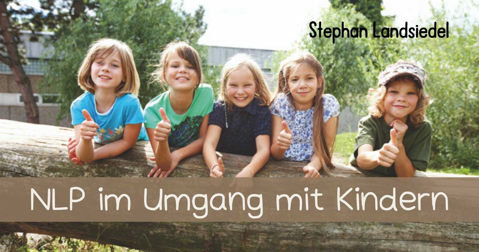 NLP im Umgang mit Kindern