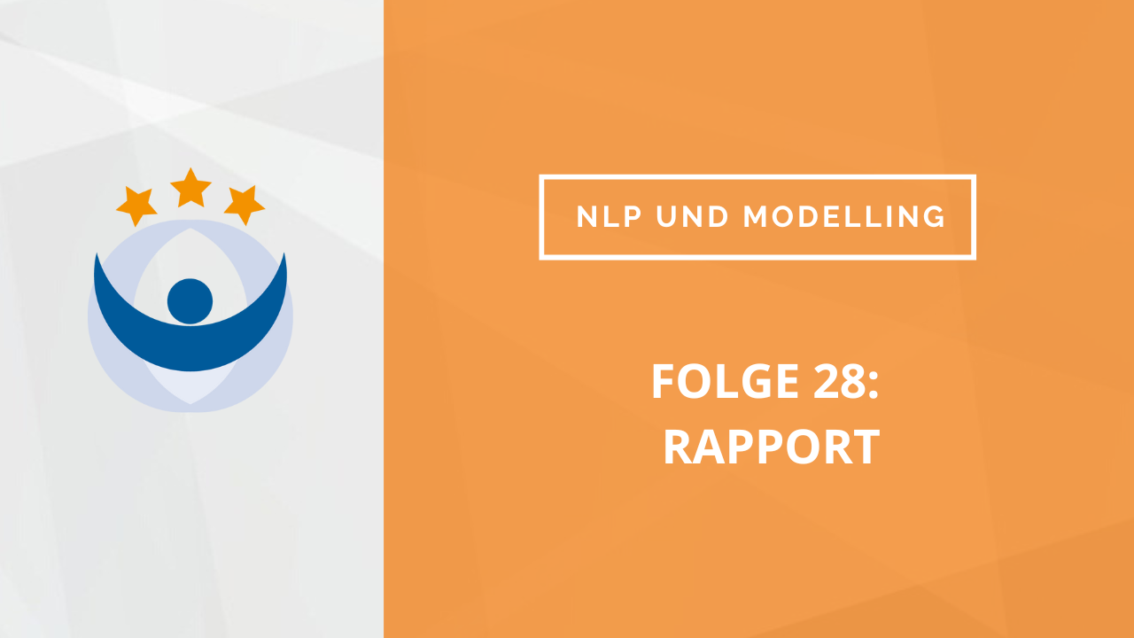 NLP und Modelling Podcast 28: Rapport mit Dagmar Lingg