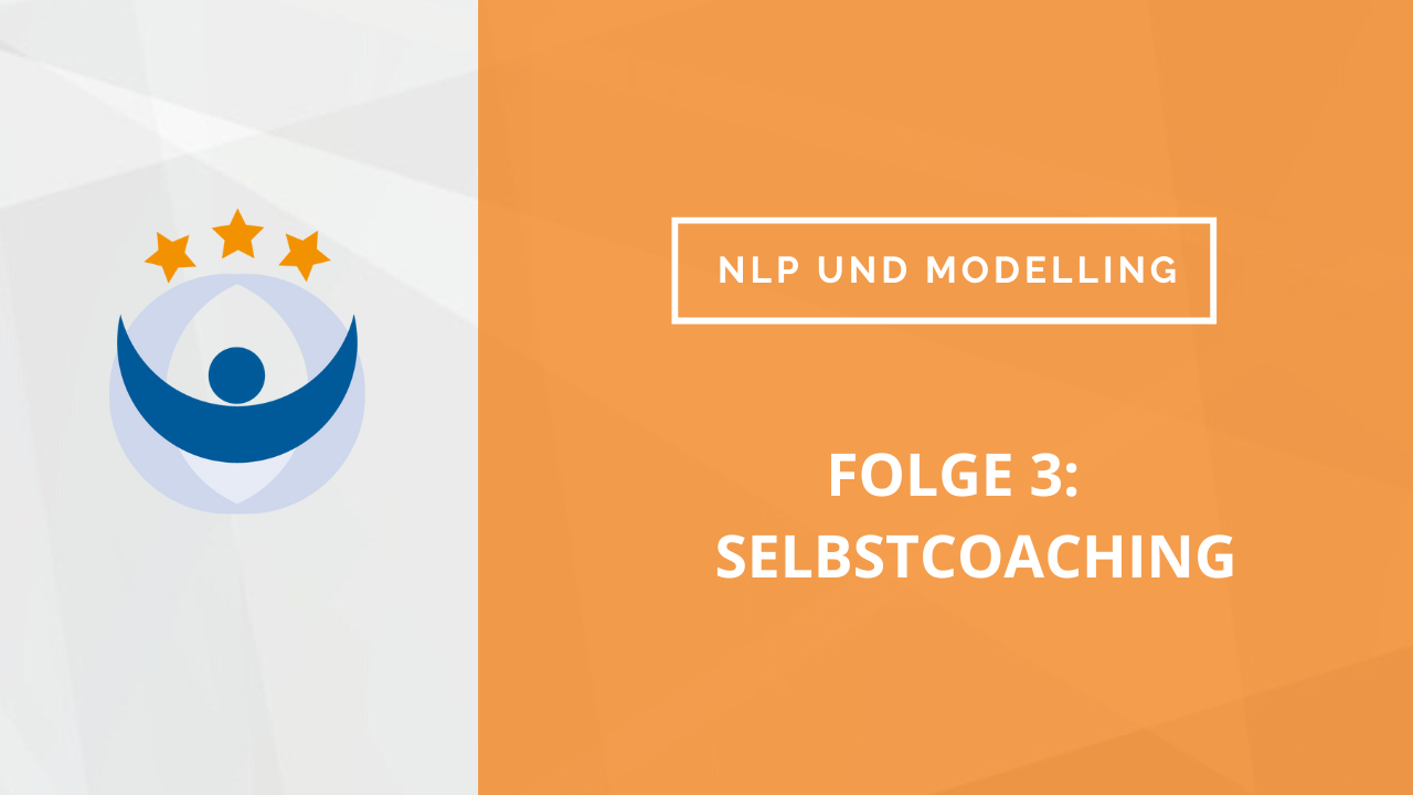 NLP und Modelling Podcast 3: Selbstcoaching mit Alice