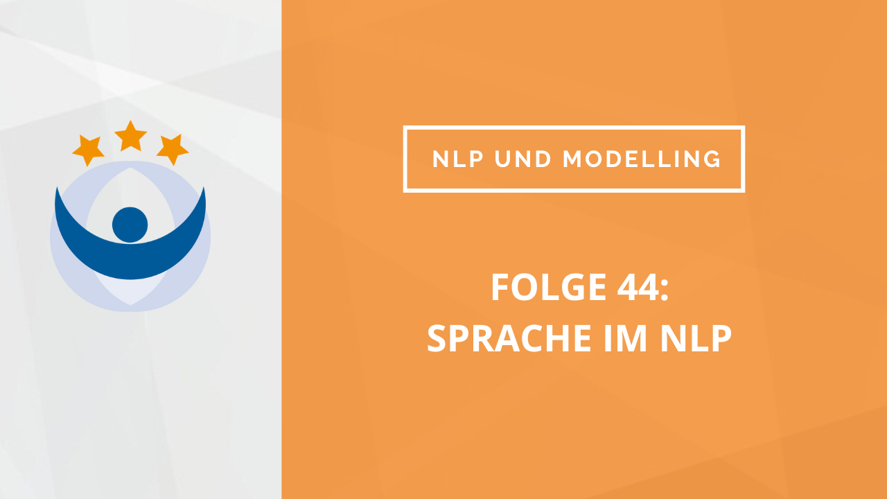 NLP und Modelling Podcast 44: Sprache im NLP