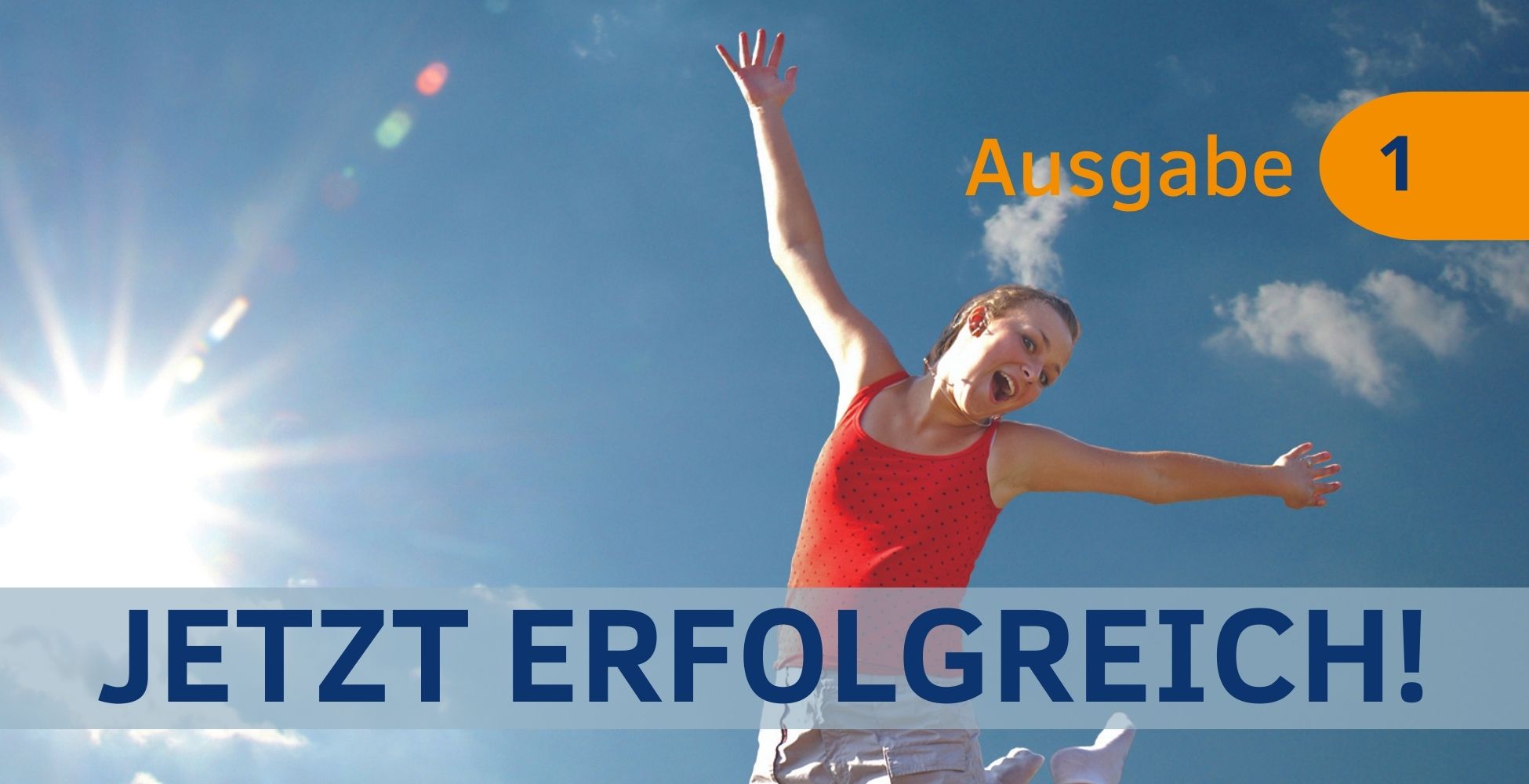 Jetzt Erfolgreich! Magazin 1