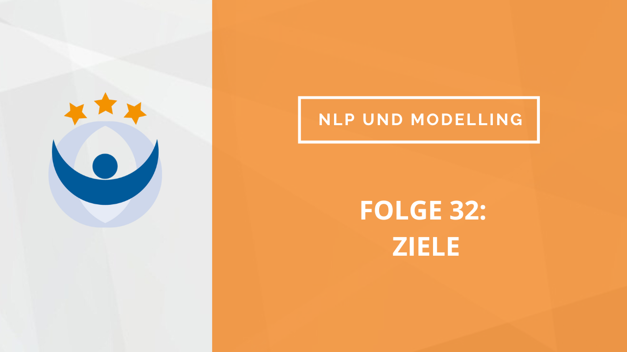 NLP und Modelling Podcast 32: Ziele mit Dagmar Lingg