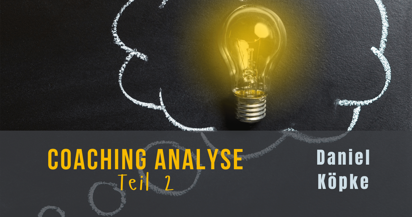 Coaching Analyse Teil 2 mit Daniel Koepke