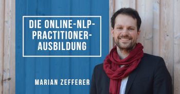 Online NLP-Practitioner-Ausbildung mit Marian Zefferer