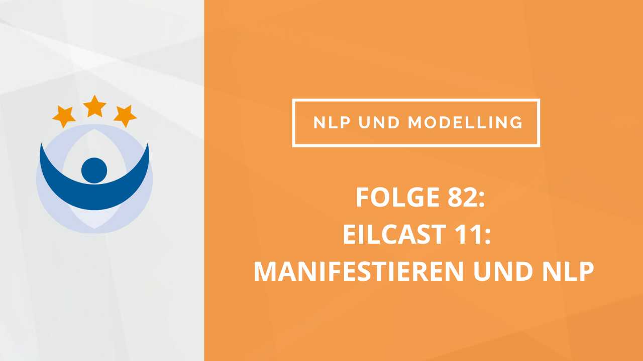 NLP und Modelling Podcast 82: ZeilCast 11: Ralf Stumpf spricht mit Evi Anderson-Krug über Manifestieren und NLP