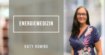 Energiemedizin mit Katy Roming (23.08.2023)