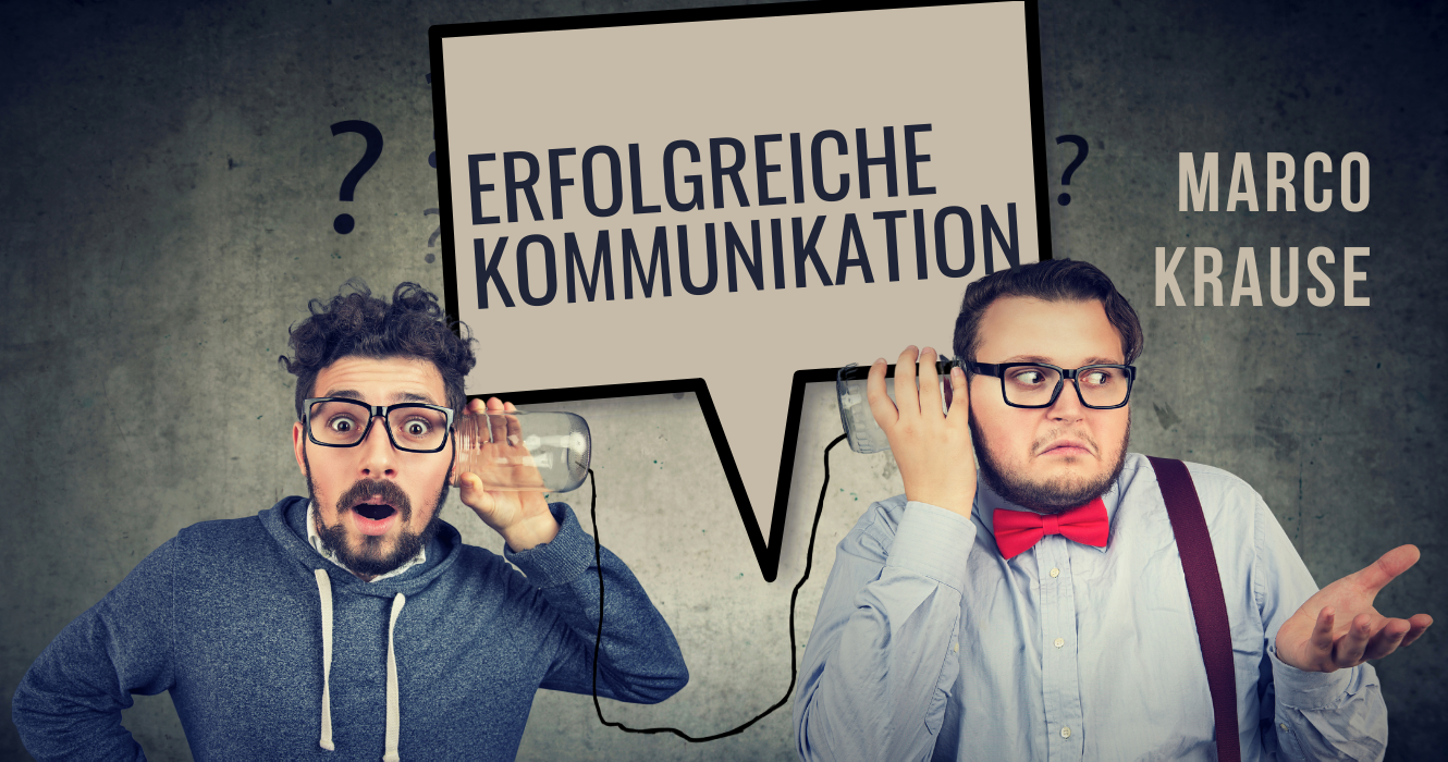 Erfolgreiche Kommunikation mit Marco Krause