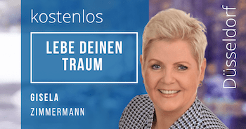 Lebe deinen Traum mit Gisela Zimmermann