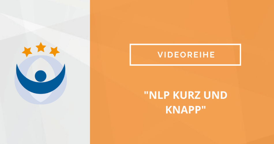 Kategorie: NLP Kurz und Knapp