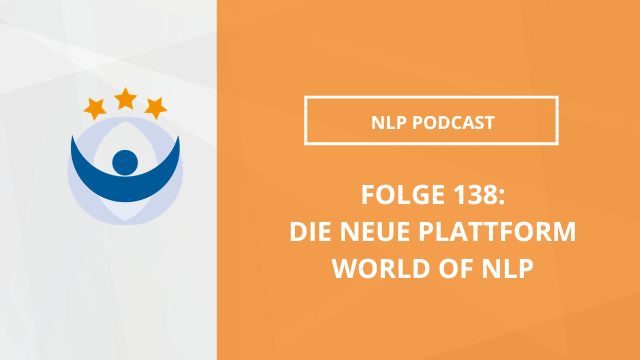 NLP Podcast 138: Die neue Plattform World of NLP