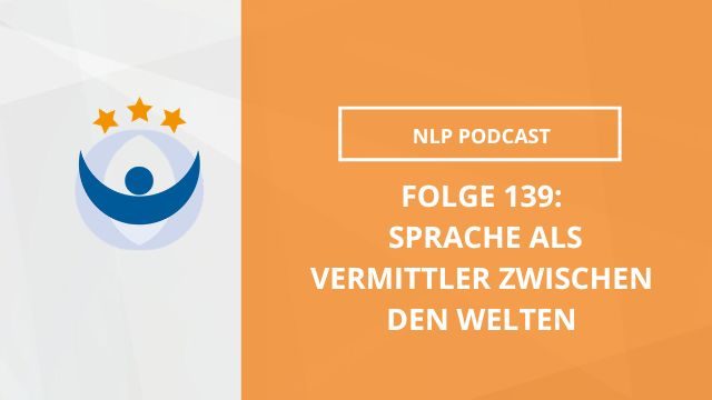 NLP Podcast 139: Evan Bortnick über Sprache als Vermittler zwischen den Welten