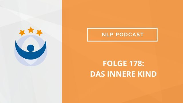 NLP Podcast 178: Das innere Kind