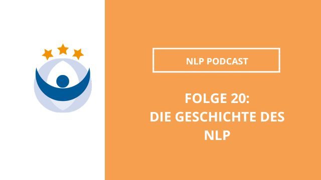 NLP Podcast 20: Die Geschichte des NLP