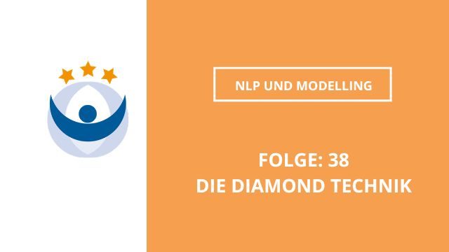 NLP Podcast 38: Die Diamond Technik