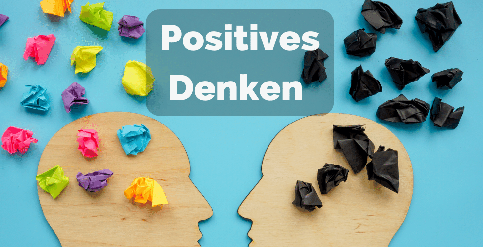 Positives Denken