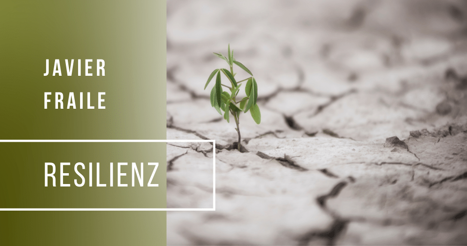 Resilienz mit Javier Fraile