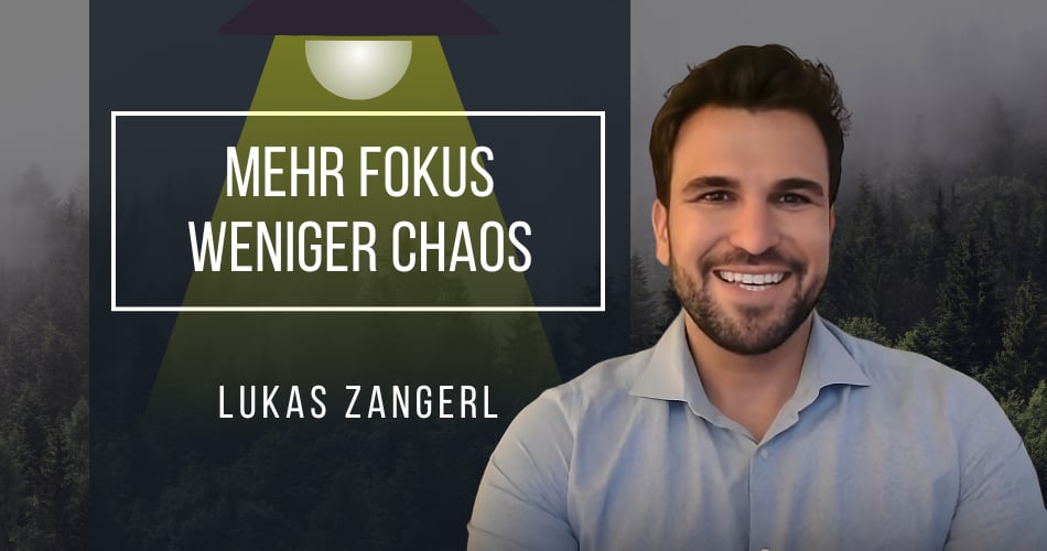 Mehr Fokus, weniger Chaos