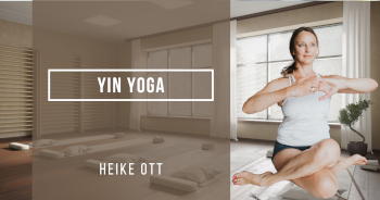 Yin Yoga: Yoga für das Bindegewebe und die Organe mit Heike Ott