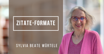 Zitate-Formate: Neubeginn mit Sylvia Beate Würtele